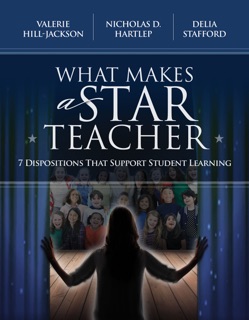 What Makes a Star Teacher by Valerie Hill-Jackson, Nicholas D. Hartlep & Delia Stafford