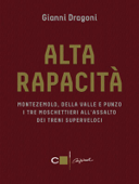 Alta rapacità - Gianni Dragoni