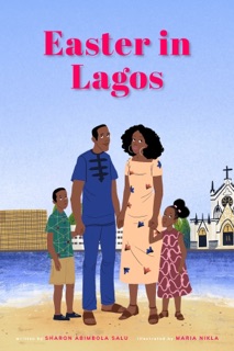 Easter in Lagos by Sharon Abimbola Salu