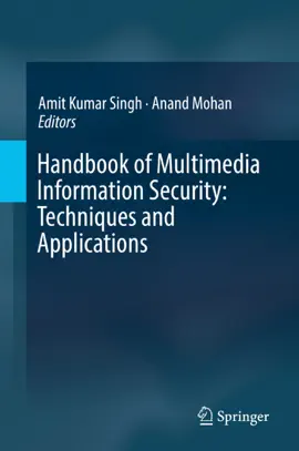 Read: Handbook of Multimedia Information Security: Techniques Book and Applications