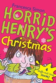 Horrid Henry's Christmas - Francesca Simon & Tony Ross