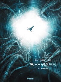 Siberia 56 - Tome 02 - Christophe Bec & Alexis Sentenac