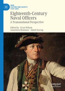 Eighteenth-Century Naval Officers by Evan Wilson, AnnaSara Hammar & Jakob Seerup