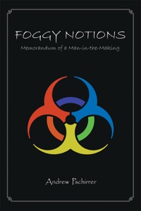 Foggy Notions: Memorandum of a Man-in-the-Making