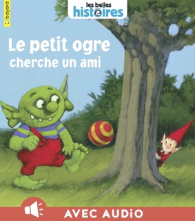 Le Petit Ogre cherche un ami by Marie-Agnès Gaudrat & David Parkins