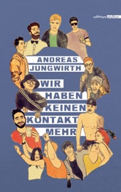 Wir haben keinen Kontakt mehr - Andreas Jungwirth