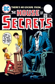 House of Secrets (1956-1978) #128 - John Albano, Georges Kashdan, Michael Fleisher, Joe Orlando, Alex Niño & Leo Duranona
