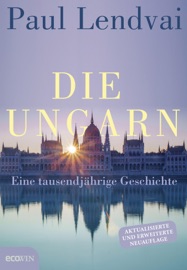 Die Ungarn - Paul Lendvai