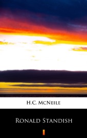 Ronald Standish - H.C. McNeile