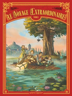 Le Voyage extraordinaire - Tome 01 by Denis-Pierre Filippi & Silvio Camboni