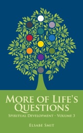 More of Life’s Questions: Spiritual Development V3 - Elsabe Smit