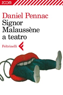 Signor Malaussène a teatro by Daniel Pennac
