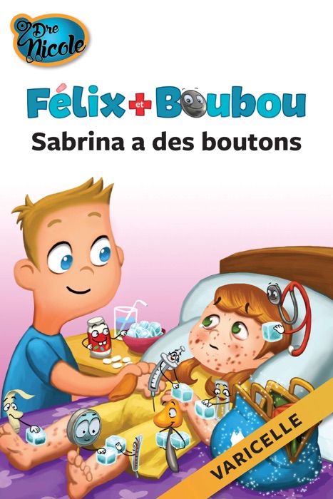 Sabrina a des boutons (Varicelle)