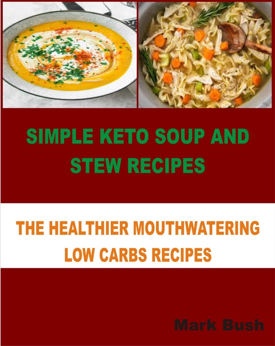 Simple Keto Soup and Stew Recipes