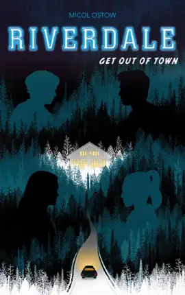 Read: Riverdale - Get out Book of town (2e roman officiel dérivé de la série Netflix)