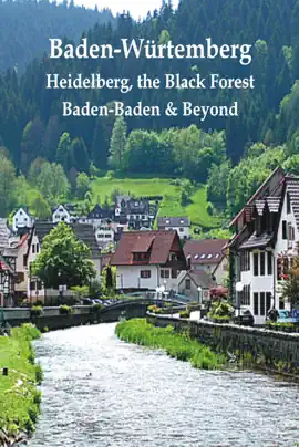 Baden-Wurtemberg: Heidelberg, the Black Forest, Baden