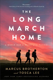 Long March Home - Marcus Brotherton & Tosca Lee