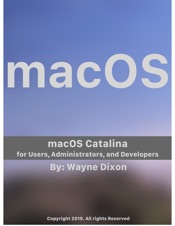 macOS Catalina for Users, Administrators, and Developers