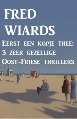 Read: Eerst een kopje Book thee: 3 zeer gezellige Oost-Friese thrillers