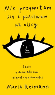 Nie przywitam się z państwem na ulicy by Maria Reimann