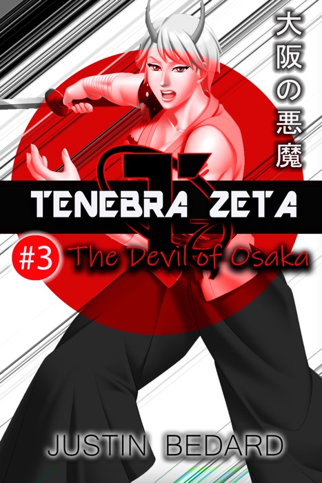 Tenebra Zeta #3: The Devil of Osaka