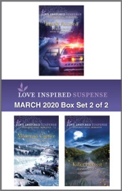 Harlequin Love Inspired Suspense March 2020 - Box Set 2 of 2 - Shirlee McCoy, Sharon Dunn & Tanya Stowe