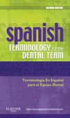 Spanish Terminology for the Dental Team - Mosby