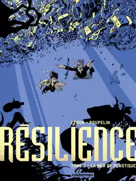 Read: Résilience (Tome 3) - La Mer de plastique Book