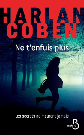 Ne t'enfuis plus - Harlan Coben