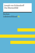 Das Marmorbild von Joseph von Eichendorff: Reclam Lektüreschlüssel XL - Wolfgang Pütz