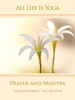 Book All Life Is Yoga: Prayer and Mantra