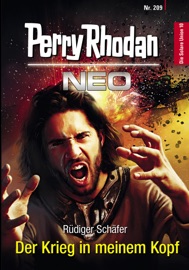Perry Rhodan Neo 209: Der Krieg in meinem Kopf - Rüdiger Schäfer