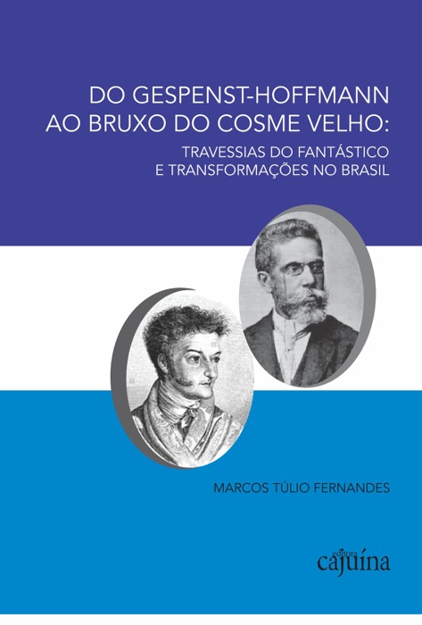 Do Gespenst-Hoffmann ao bruxo do Cosme Velho