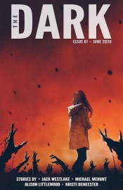 The Dark Issue 61 - Jack Westlake, Michael Wehunt, Alison Littlewood & Kristi DeMeester