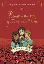 Érase una vez y otras mentiras - Andy Weir & Sarah Andersen