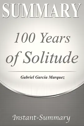 100 Years of Solitude Summary