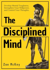 The Disciplined Mind - Zoe McKey