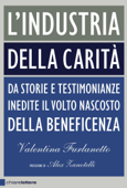 L'industria della carità - Valentina Furlanetto