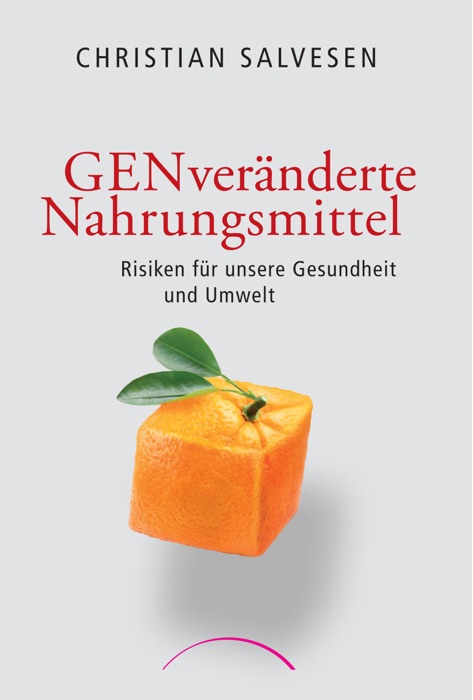 GENveränderte Nahrungsmittel