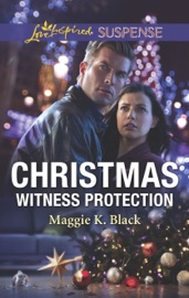 Christmas Witness Protection - Maggie K. Black