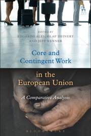 Core and Contingent Work in the European Union - Edoardo Ales, Olaf Deinert & Jeff Kenner