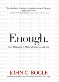 Enough - John C. Bogle & Bill Clinton