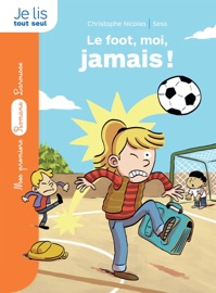 Le foot, moi, jamais ! - Christophe Nicolas & Sess Boudebesse