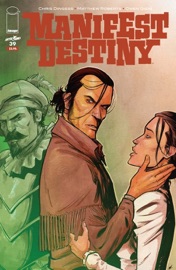 Manifest Destiny #39 - Chris Dingess, Matthew Roberts & Owen Gieni