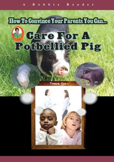 Care for a Potbellied Pig by Tamra Orr