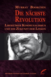 Die nächste Revolution - Murray Bookchin, Debbie Bookchin & Blair Taylor