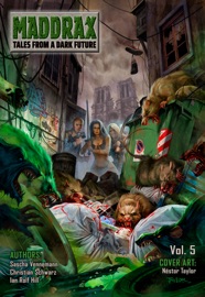 Maddrax: Volume 5 (English Edition) - Sascha Vennemann