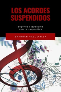 Los acordes suspendidos by Brynner Vallecilla