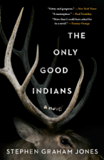 The Only Good Indians - Stephen Graham Jones Cover Art