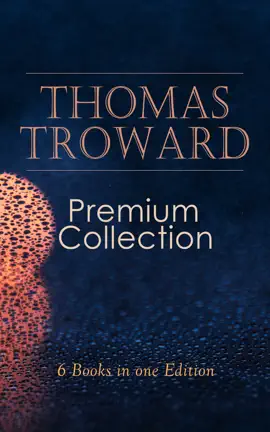 Read: THOMAS TROWARD Premium Collection: 6 Books in one Edition Book
